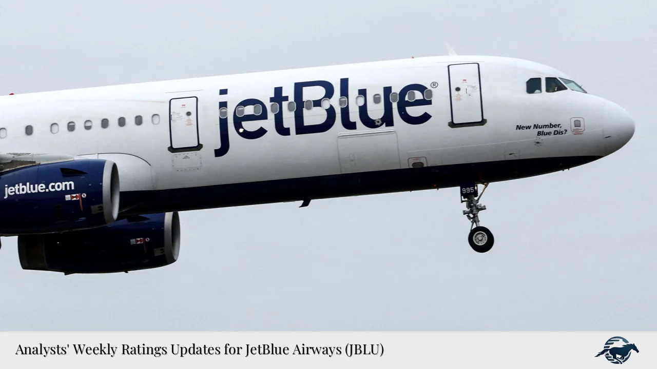 Analysts' Weekly Ratings Updates for JetBlue Airways (JBLU)